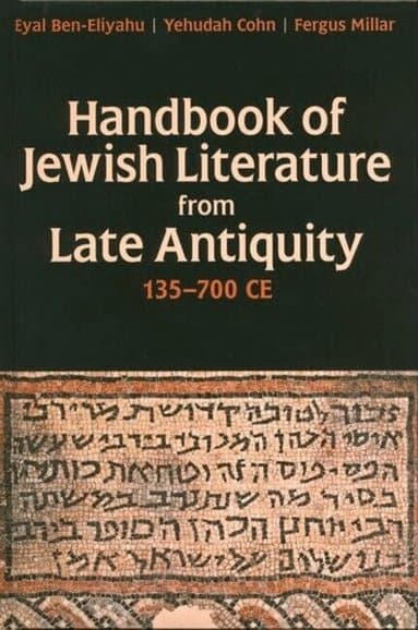 Handbook of Jewish Literature from Late Antiquity, 135-700 CE