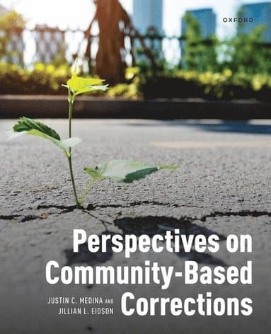 Perspectives on Community-Based Corrections