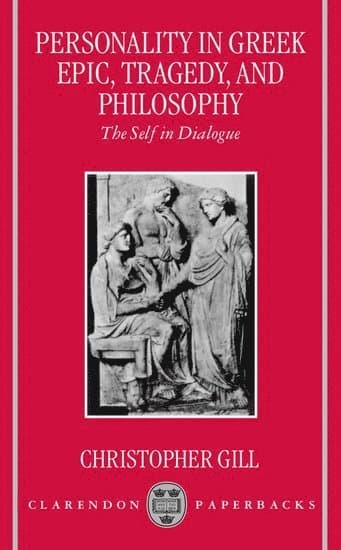 Personality in Greek Epic, Tragedy, and Philosophy