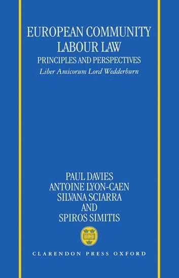 European Community Labour Law: Principles and Perspectives
