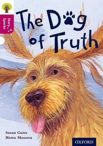 Oxford Reading Tree Story Sparks: Oxford Level 10: The Dog of Truth