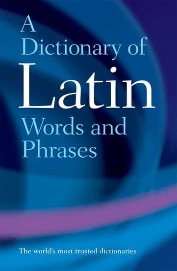 A Dictionary of Latin Words and Phrases