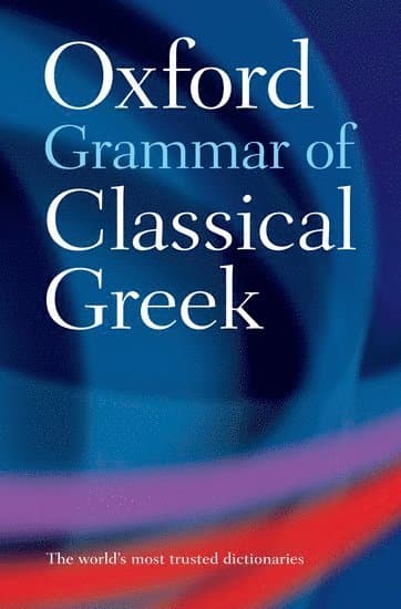 Oxford Grammar of Classical Greek