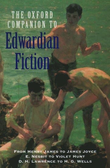 The Oxford Companion to Edwardian Fiction