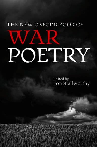The New Oxford Book of War Poetry
