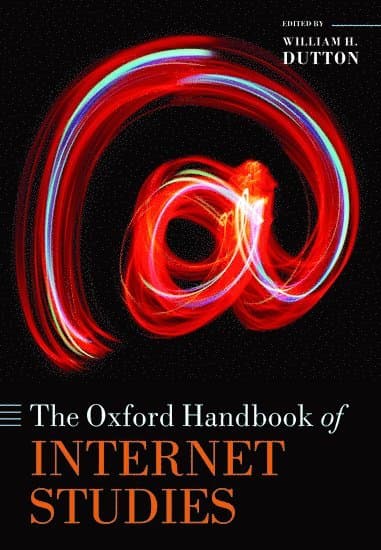The Oxford Handbook of Internet Studies