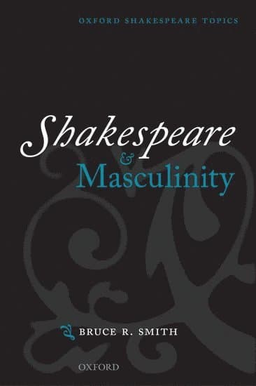 Shakespeare and Masculinity