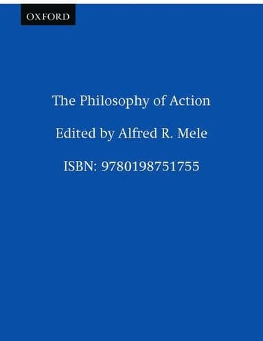 The Philosophy of Action