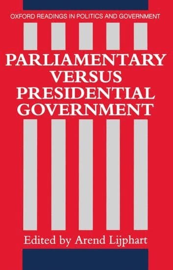Parliamentary versus Presidential Government