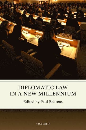 Diplomatic Law in a New Millennium