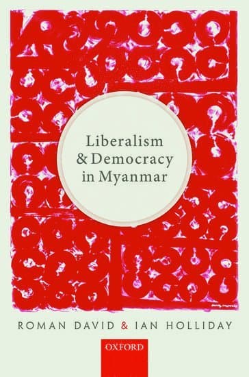 Liberalism and Democracy in Myanmar