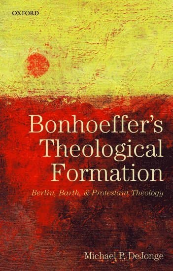 Bonhoeffer's Theological Formation
