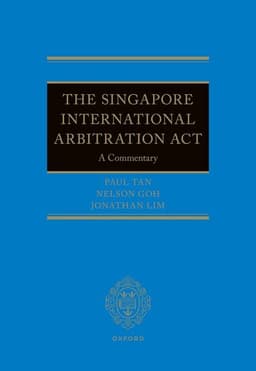 The Singapore International Arbitration Act