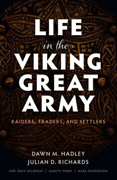 Life in the Viking Great Army
