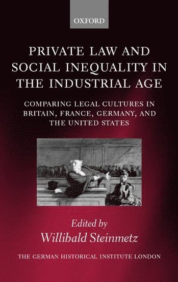 Private Law and Social Inequality in the Industrial Age