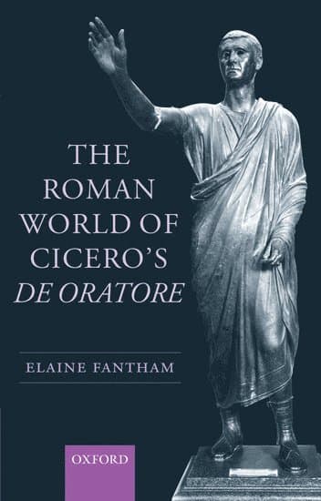 The Roman World of Cicero's De Oratore