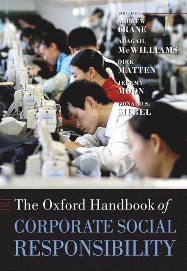 The Oxford Handbook of Corporate Social Responsibility