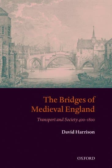 The Bridges of Medieval England