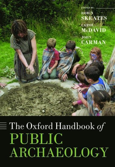 The Oxford Handbook of Public Archaeology