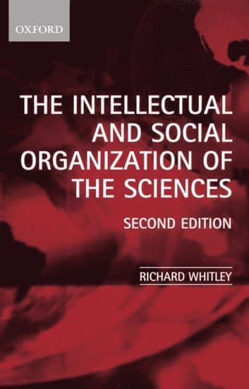 The Intellectual and Social Organization of the Sciences