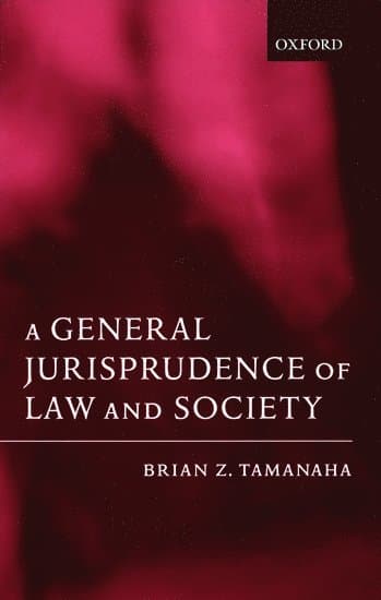 A General Jurisprudence of Law and Society