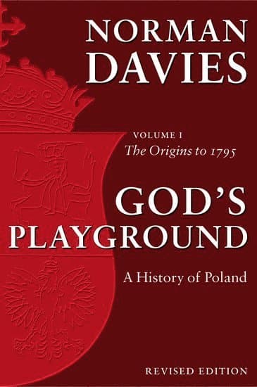 God's Playground A History of Poland