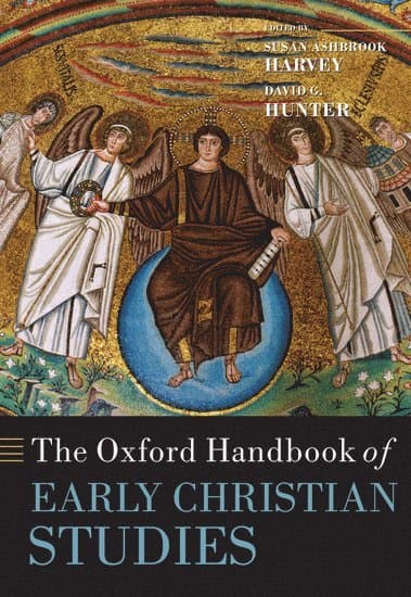 The Oxford Handbook of Early Christian Studies