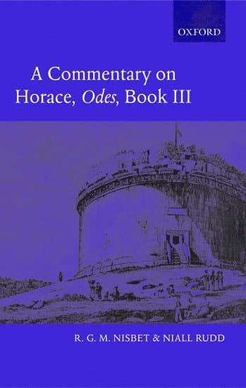 A Commentary on Horace: Odes Book III