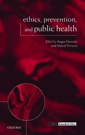 Ethics, Prevention, and Public Health