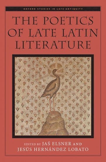 The Poetics of Late Latin Literature