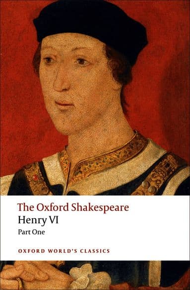 Henry VI, Part One: The Oxford Shakespeare