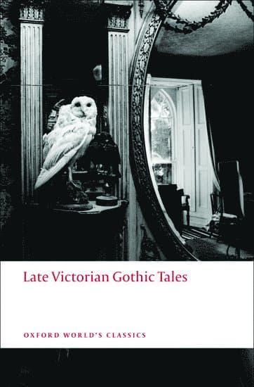 Late Victorian Gothic Tales