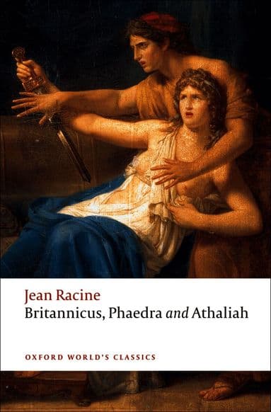 Britannicus, Phaedra, Athaliah