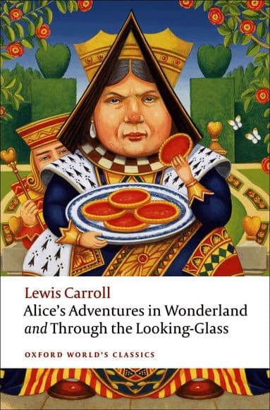 Alice's Adventures in Wonderland and Through the Looking-Glass