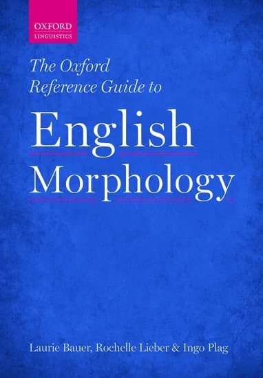The Oxford Reference Guide to English Morphology