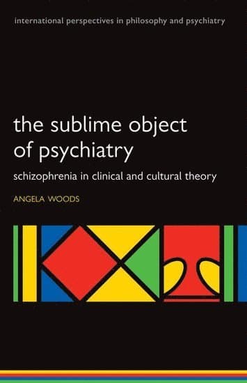 The Sublime Object of Psychiatry