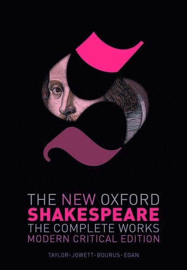 The New Oxford Shakespeare: Modern Critical Edition