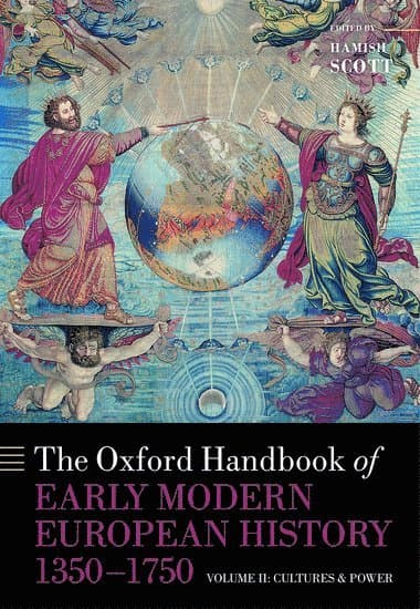 The Oxford Handbook of Early Modern European History, 1350-1750