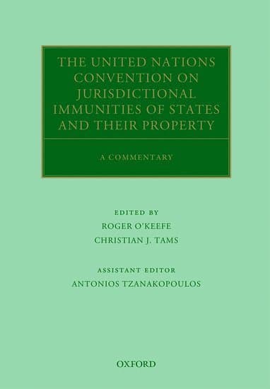 The United Nations Convention on Jurisdictional Immunities of States and Their Property
