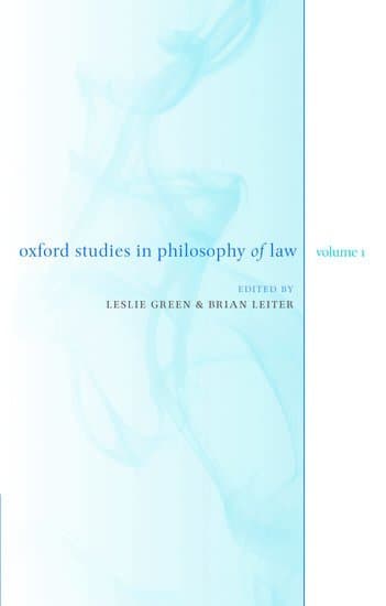 Oxford Studies in Philosophy of Law: Volume 1