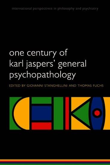One Century of Karl Jaspers' General Psychopathology