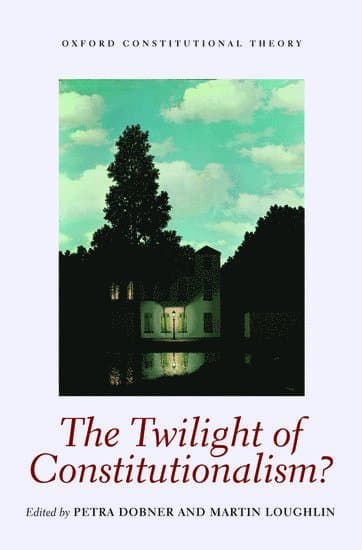 The Twilight of Constitutionalism?