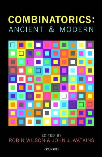 Combinatorics: Ancient & Modern