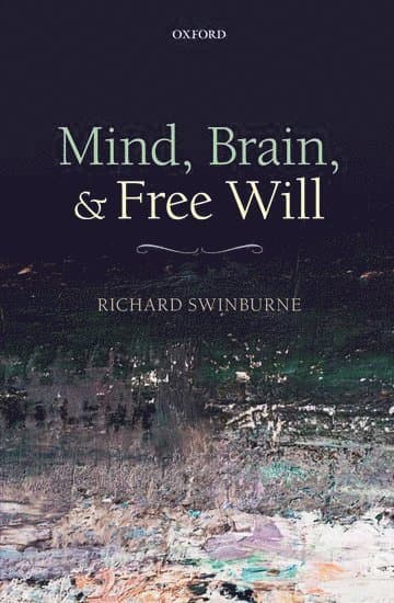 Mind, Brain, and Free Will