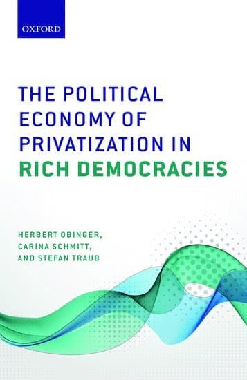 The Political Economy of Privatization in Rich Democracies