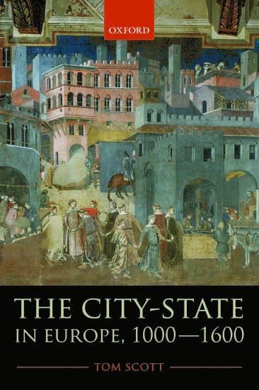 The City-State in Europe, 1000-1600
