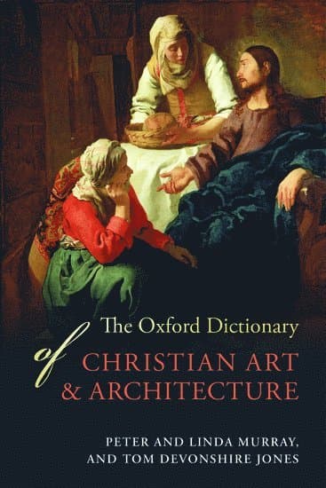 The Oxford Dictionary of Christian Art and Architecture