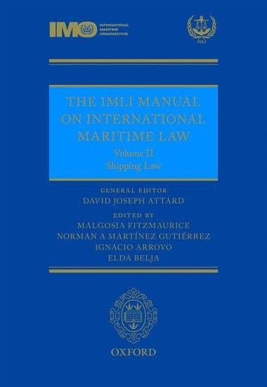 The IMLI Manual on International Maritime Law Volume II Shipping Law