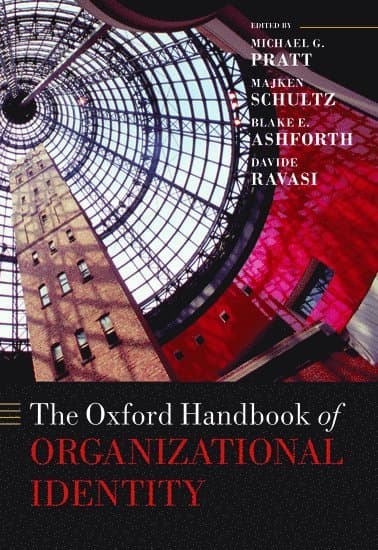 The Oxford Handbook of Organizational Identity