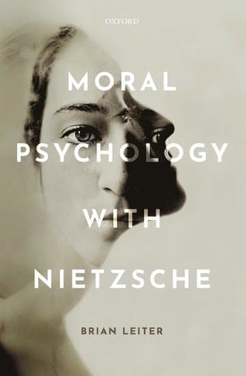 Moral Psychology with Nietzsche